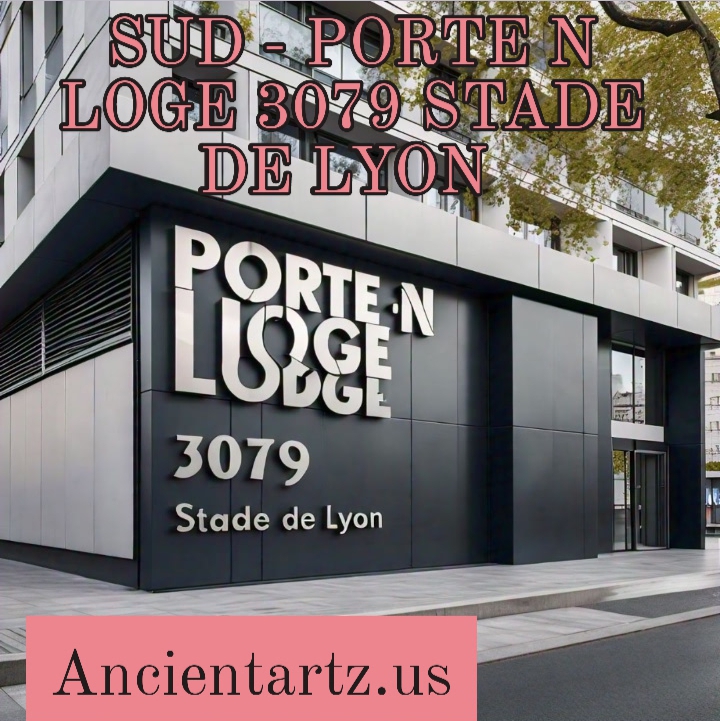 Sud - Porte N Loge 3079