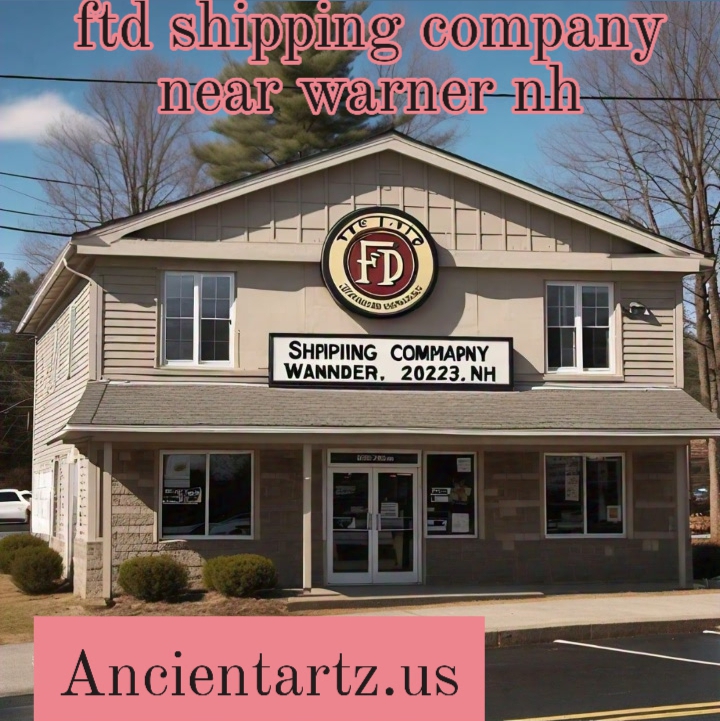 ftd shipping company near warner nh of shipping