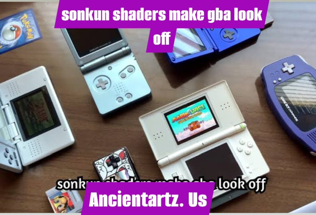 sonkun shaders make gba look off