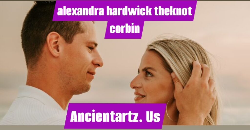 alexandra hardwick theknot corbin