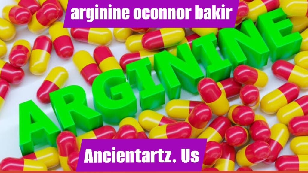 arginine oconnor bakir