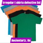 irregular t shirts defective 3xl