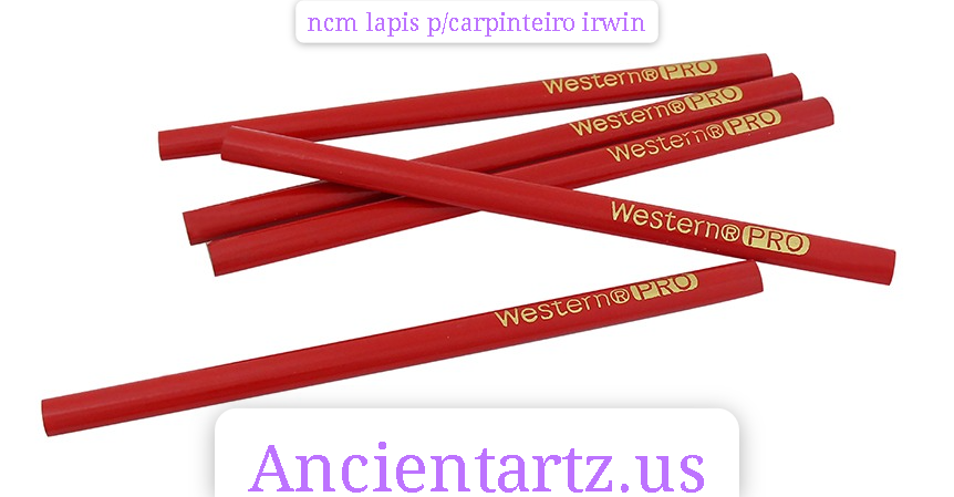 ncm lapis p/carpinteiro irwin